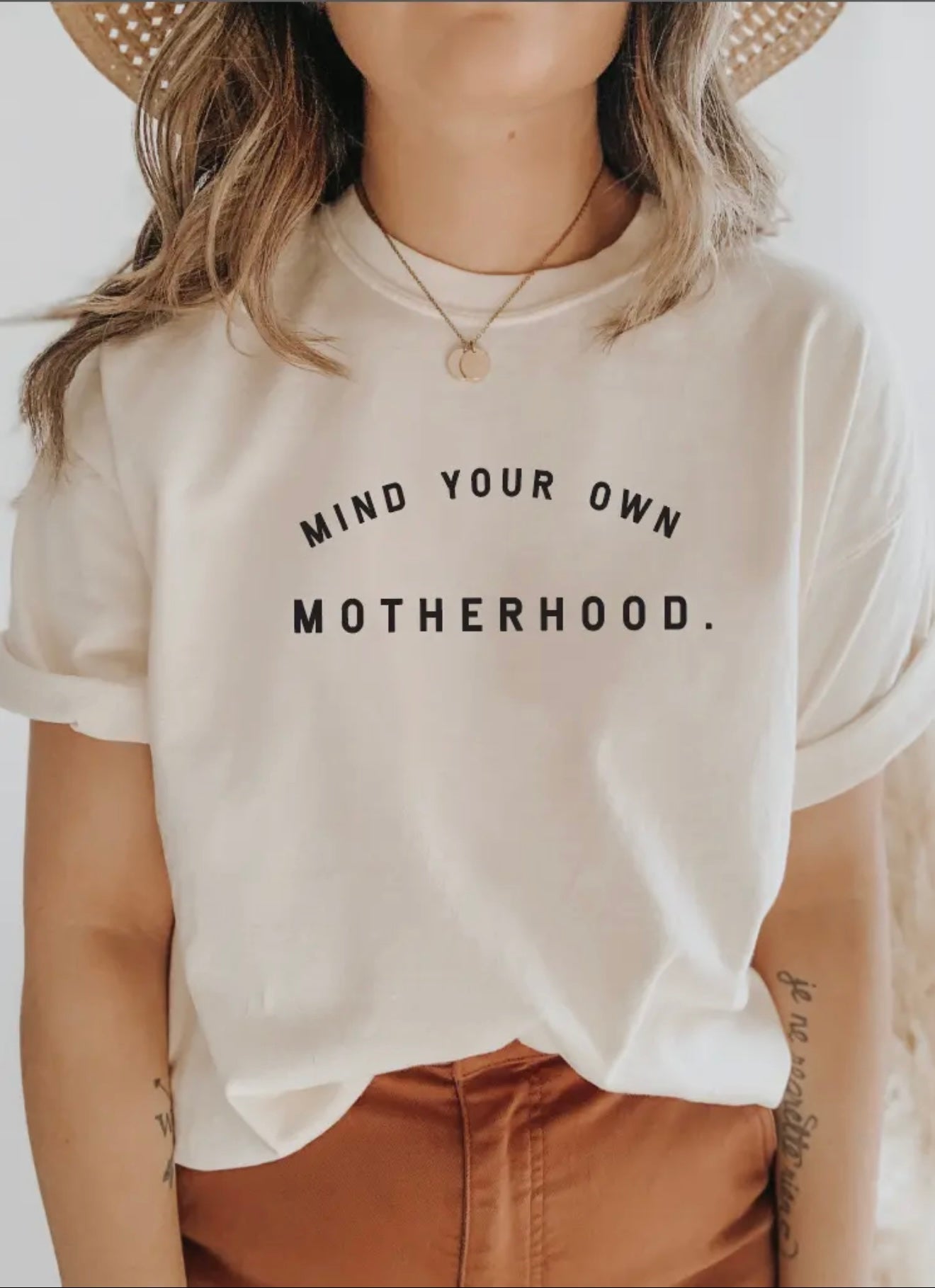 MIND YOUR OWN MOTHERHOOD. tee